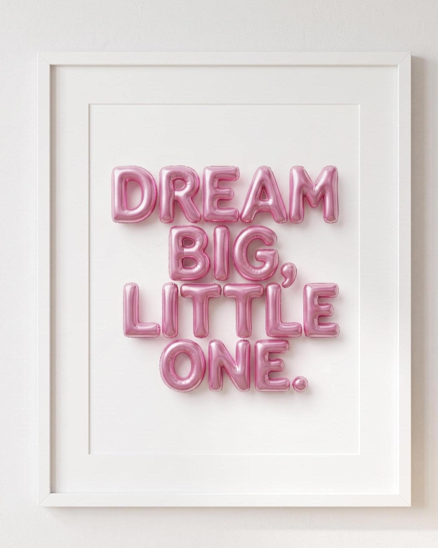 Nursery Wall Art | Dream Big Little One Print | 3D Blue Balloon Art | Baby Boy or Girl Room Decor |Bright Pop Art Poster Unframed
